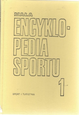 Mała encyklopedia sportu. [T.] 1, A-K, [T.] 2, L-Ż