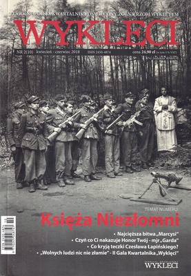 Wyklęci : ogólnopolski kwartalnik poświęcony żołnierzom wyklętym.  Nr 2 (10) / 2018