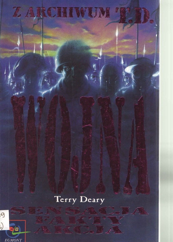 Wojna : sensacja, fakty, akcja