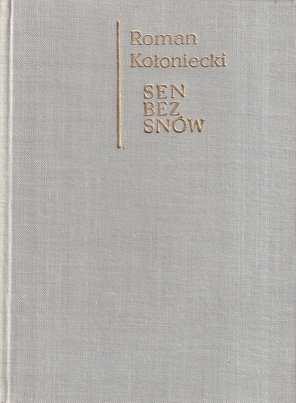 Sen bez snów : poematy i wiersze z przeszłości