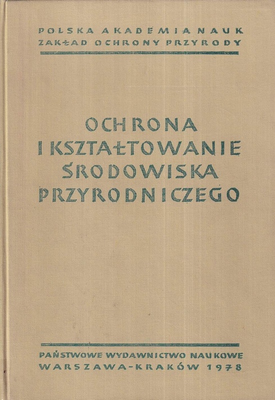 Ochrona i kształtowanie środowiska przyrodniczego.. T. 2