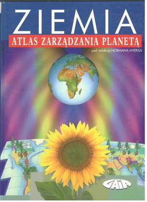Ziemia : atlas zarządzania planetą