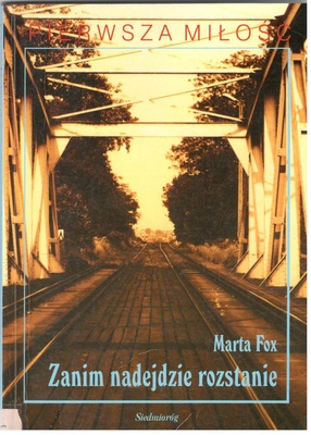 Zanim nadejdzie rozstanie