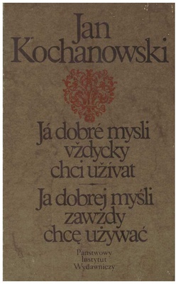 Já dobré mysli vždycky chci užívat = Ja dobrej myśli zawżdy chcę używać