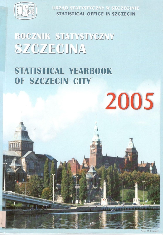 Rocznik Statystyczny Szczecina = Statistical Yearbook of Szczecin City