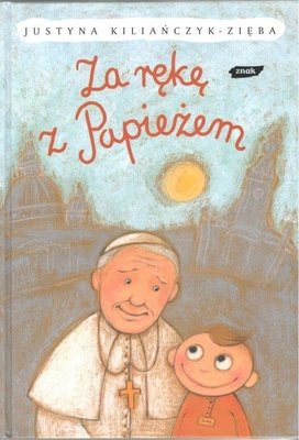 Za rękę z Papieżem