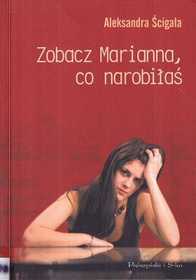 Zobacz Marianna, co narobiłaś