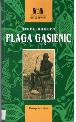 Plaga gąsienic : powrót do afrykańskiego buszu