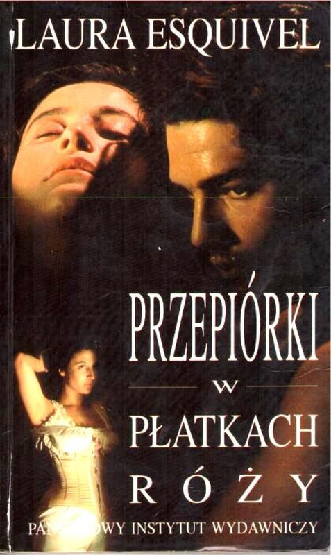Przepiórki w płatkach róży : powieść w zeszytach na każdy miesiąc, przepisy kucharskie, historie miłosne tudzież porady domowe zawierająca