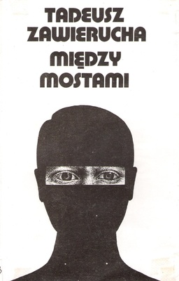 Między mostami : opowieść w trzech częściach