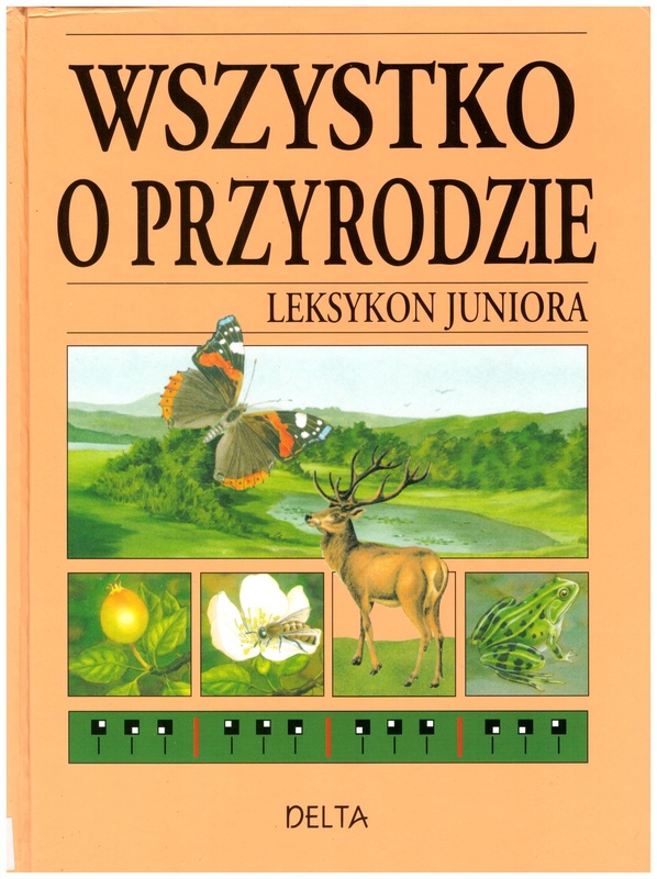 Wszystko o przyrodzie : leksykon juniora