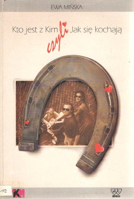 Kto jest z kim czyli Jak się kochają