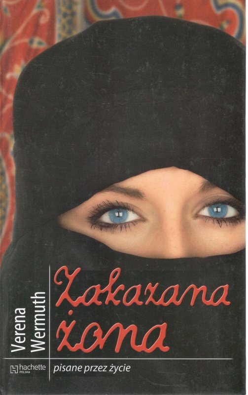 Zakazana żona : moje lata z Chalidem, szejkiem Dubaju