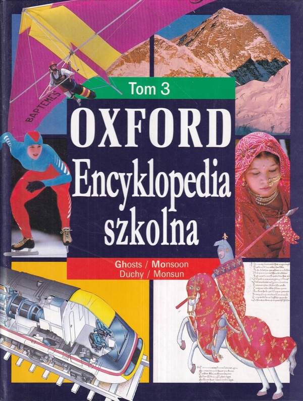 Oxford - encyklopedia szkolna. T. 3, Ghosts - monsoon = Duchy - monsun