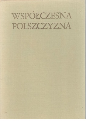 Współczesna polszczyzna : wybór zagadnień