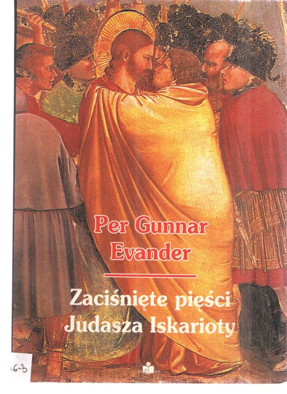 Zaciśnięte pięści Judasza Iskarioty