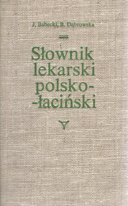 Słownik lekarski polsko-łaciński = Vocabularium medicum polono-latinum