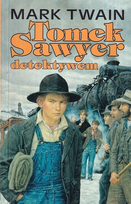 Tomek Sawyer za granicą ; Tomek Sawyer detektywem