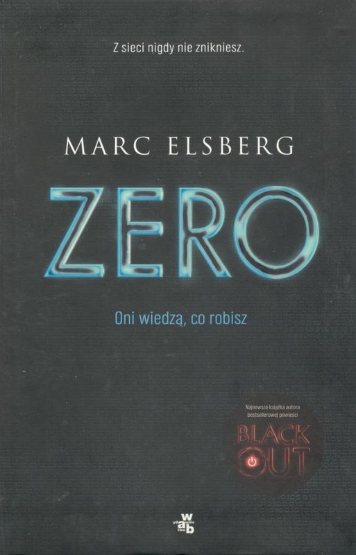 Zero : oni wiedzą, co robisz