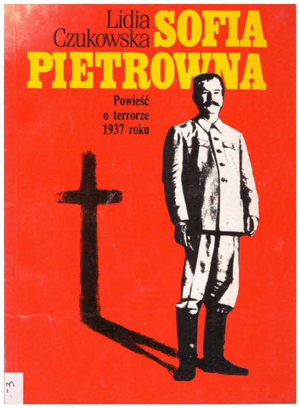 Sofia Pietrowna : powieść o terrorze 1937 roku