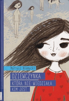 Dziewczynka, która nie wiedziała kim jest