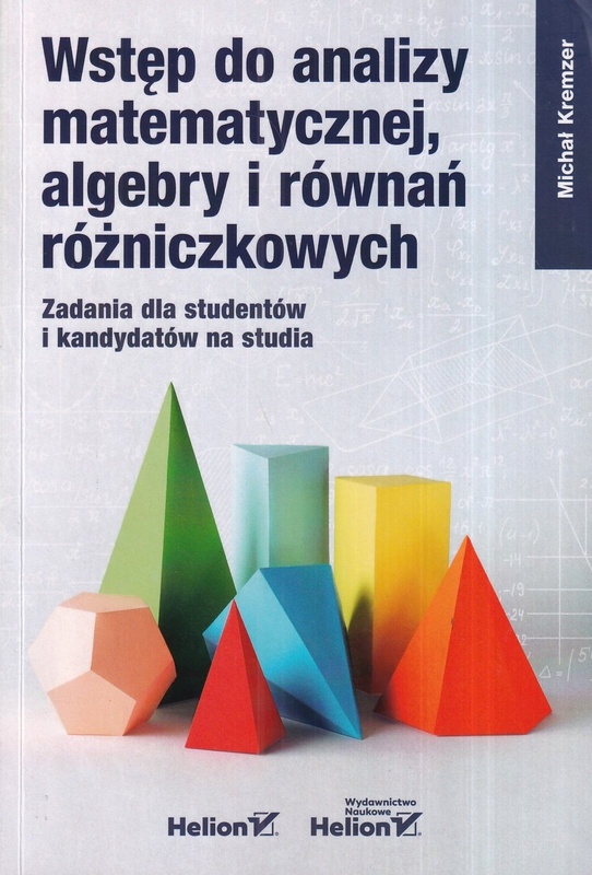 Wstęp do analizy matematycznej algebry i równań różniczkowych