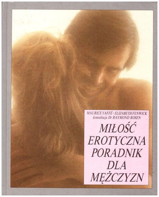 Miłość erotyczna : poradnik dla mężczyzn