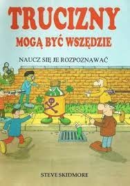 Trucizny mogą być wszędzie, naucz się je rozpoznawać