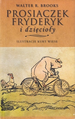 Prosiaczek Fryderyk i dzięcioły czyli Kto obejmie rządy na farmie?