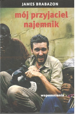 Mój przyjaciel najemnik : wspomnienia