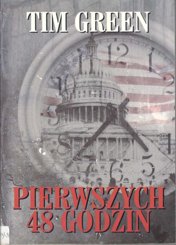 Pierwszych 48 [czterdzieści osiem] godzin