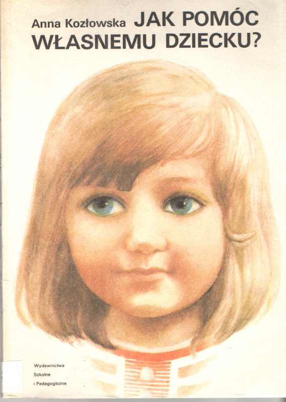 Jak pomóc własnemu dziecku?