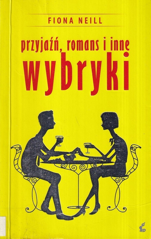 Przyjaźń, romans i inne wybryki