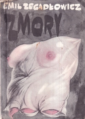 Zmory : kronika z zamierzchłej przeszłości