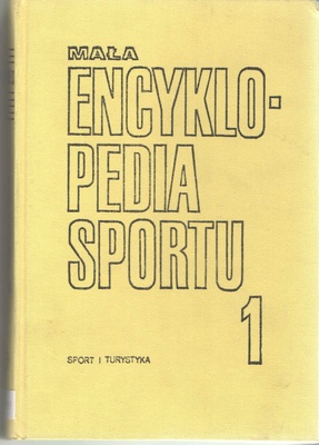 Mała encyklopedia sportu. [T.] 1, A-K