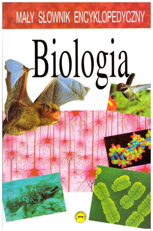 Biologia : mały słownik encyklopedyczny