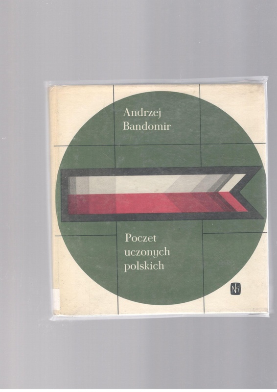 Poczet uczonych polskich : (pionierów nauk matematyczno-przyrodniczych)