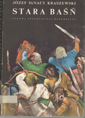 Stara baśń : powieść z IX wieku