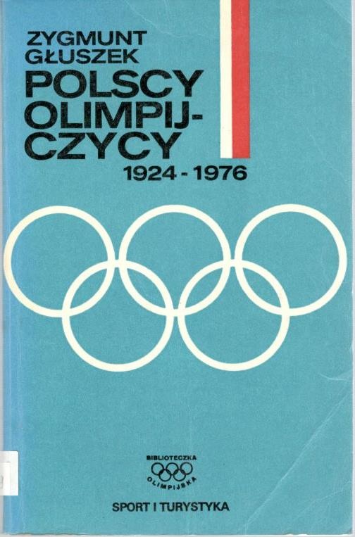 Polscy olimpijczycy : 1924-1976 : leksykon