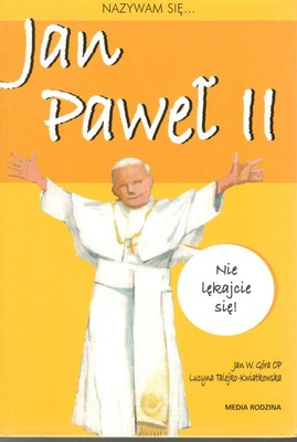 Nazywam się... Jan Paweł II