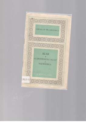 Ikar ; Staroświecki sklep ; Wiewiórka