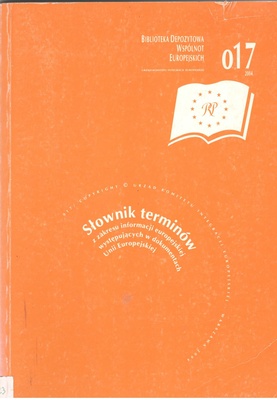 Słownik terminów z zakresu informacji europejskiej występujących w dokumentach Unii Europejskiej