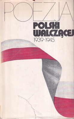 Poezja Polski Walczącej 1939-1945 : antologia.. T. 2