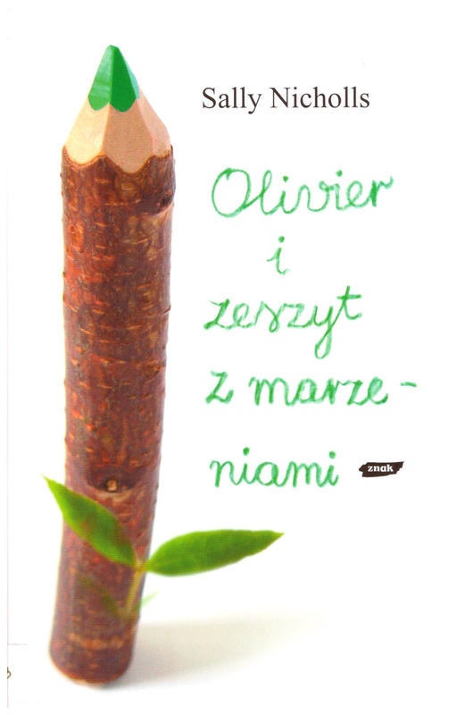 Olivier i zeszyt z marzeniami