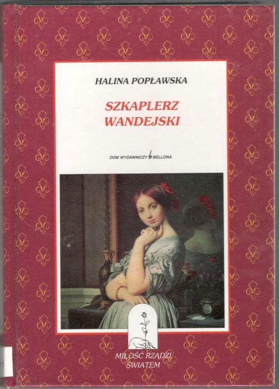 Szkaplerz wandejski : tryptyk rewolucyjny