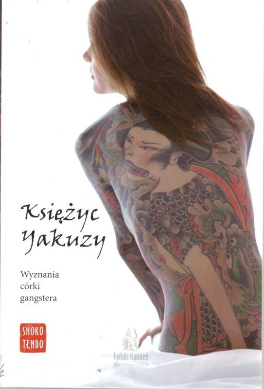 Księżyc yakuzy : wyznania córki gangstera