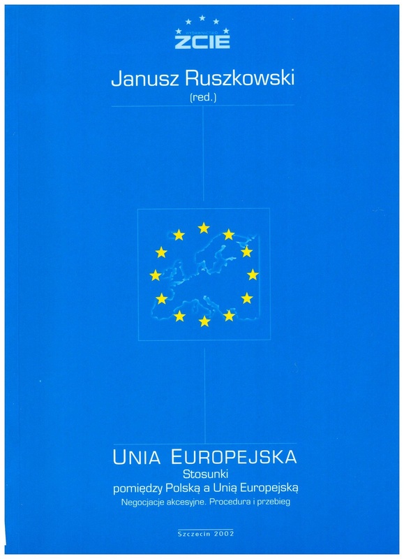 Unia Europejska : stosunki pomiędzy Polską a Unią Europejską : negocjacje akcesyjne. Procedura i przebieg