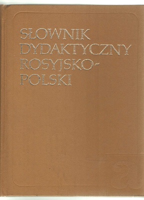 Słownik dydaktyczny rosyjsko-polski = Russko-pol'skij učebnyj slovar'