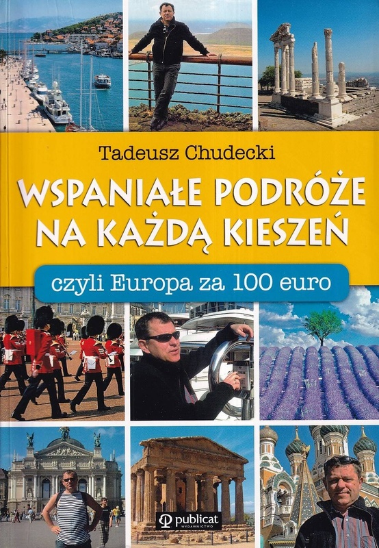Wspaniałe podróże na każdą kieszeń czyli Europa za 100 euro