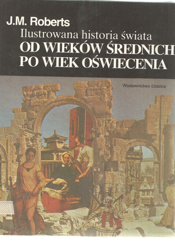 Ilustrowana Historia Świata T. 2, Od wieków średnich po wiek oświecenia